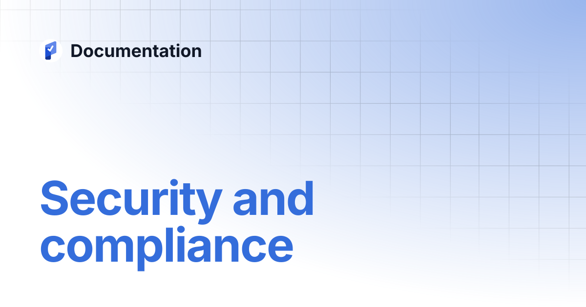 Security and compliance | Documentation